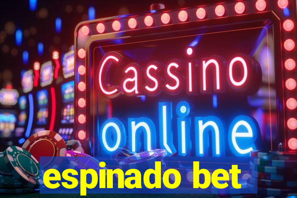 espinado bet